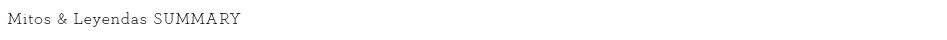 mitos y leyendas SUMMARY new